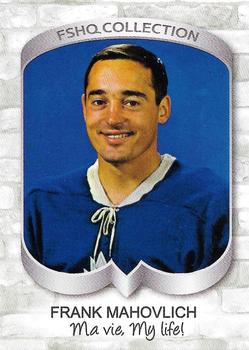 2021 FSHQ Collection Mahovlich #8 La Coupe Stanley / The Stanley Cup Front