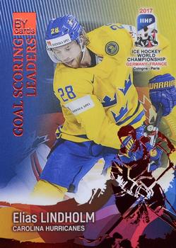 2017 BY Cards IIHF World Championship: Goal Scoring Leaders #GSL11 Elias Lindholm Front