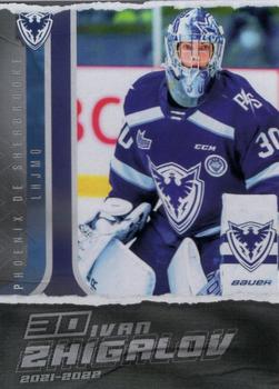 2021-22 Extreme Sherbrooke Phoenix (QMJHL) #16 Ivan Zhigalov Front