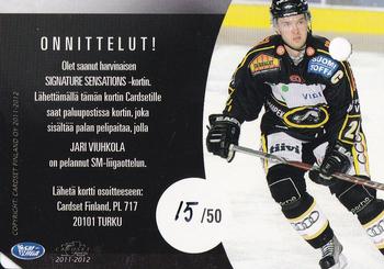 2011-12 Cardset Finland - Signature Sensations Redemption #NNO Jari Viuhkola Back