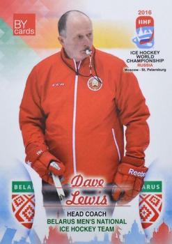 2016 BY Cards IIHF World Championship (Unlicensed) #BLR-026 Dave Lewis Front
