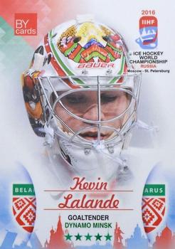 2016 BY Cards IIHF World Championship (Unlicensed) #BLR-027 Kevin Lalande Front