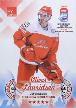 2016 BY Cards IIHF World Championship (Unlicensed) #DEN-008 Oliver Lauridsen Front