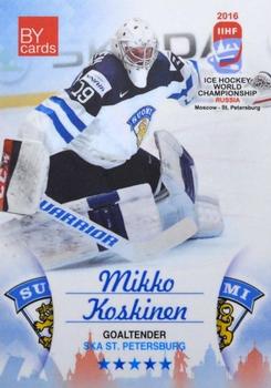 2016 BY Cards IIHF World Championship (Unlicensed) #FIN-002 Mikko Koskinen Front