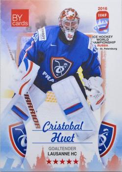 2016 BY Cards IIHF World Championship (Unlicensed) #FRA-002 Cristobal Huet Front