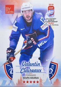 2016 BY Cards IIHF World Championship (Unlicensed) #FRA-014 Valentin Claireaux Front