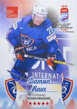 2016 BY Cards IIHF World Championship (Unlicensed) #FRA-018 Damien Raux Front