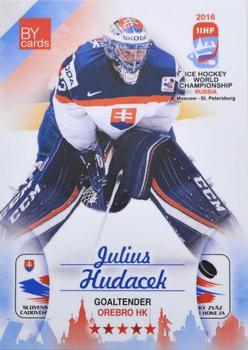 2016 BY Cards IIHF World Championship (Unlicensed) #SVK-002 Julius Hudacek Front