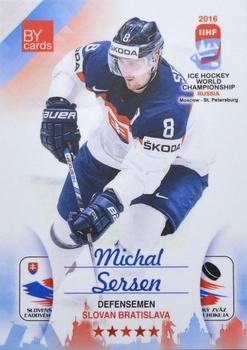2016 BY Cards IIHF World Championship (Unlicensed) #SVK-005 Michal Sersen Front