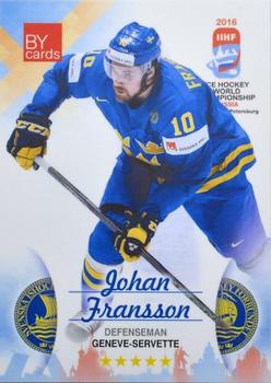 2016 BY Cards IIHF World Championship (Unlicensed) #SWE-007 Johan Fransson Front