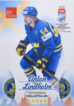 2016 BY Cards IIHF World Championship (Unlicensed) #SWE-010 Anton Lindholm Front