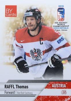 2015 BY Cards IIHF World Championship (Unlicensed) #AUS-06 Thomas Raffl Front