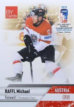 2015 BY Cards IIHF World Championship (Unlicensed) #AUS-09 Michael Raffl Front