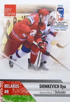 2015 BY Cards IIHF World Championship (Unlicensed) #BLR-05 Ilya Shinkevich Front