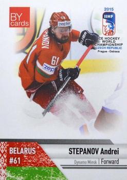 2015 BY Cards IIHF World Championship (Unlicensed) #BLR-20 Andrei Stepanov Front