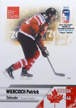 2015 BY Cards IIHF World Championship (Unlicensed) #CAN-07 Patrick Wiercioch Front