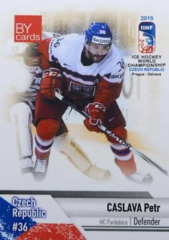 2015 BY Cards IIHF World Championship (Unlicensed) #CZE-08 Petr Caslava Front
