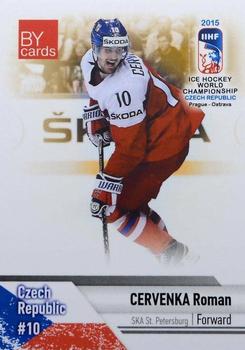 2015 BY Cards IIHF World Championship (Unlicensed) #CZE-11 Roman Cervenka Front