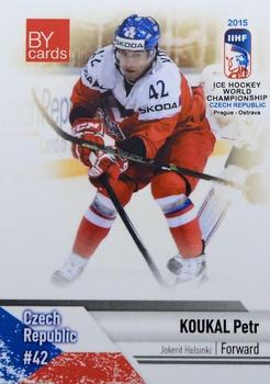 2015 BY Cards IIHF World Championship (Unlicensed) #CZE-17 Petr Koukal Front