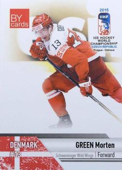 2015 BY Cards IIHF World Championship (Unlicensed) #DEN-07 Morten Green Front