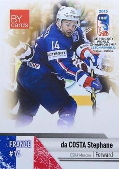 2015 BY Cards IIHF World Championship (Unlicensed) #FRA-09 Stephane da Costa Front