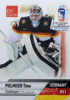2015 BY Cards IIHF World Championship (Unlicensed) #GER-02 Timo Pielmeier Front