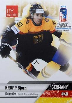 2015 BY Cards IIHF World Championship (Unlicensed) #GER-04 Bjorn Krupp Front