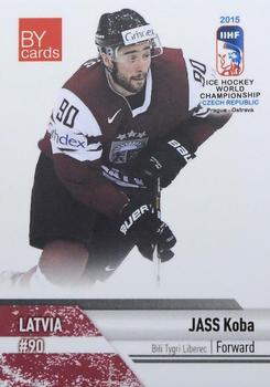 2015 BY Cards IIHF World Championship (Unlicensed) #LAT-23 Koba Jass Front