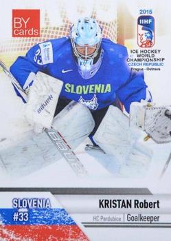 2015 BY Cards IIHF World Championship (Unlicensed) #SLO-02 Robert Kristan Front