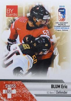 2015 BY Cards IIHF World Championship (Unlicensed) #SUI-04 Eric Blum Front