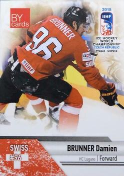 2015 BY Cards IIHF World Championship (Unlicensed) #SUI-09 Damien Brunner Front