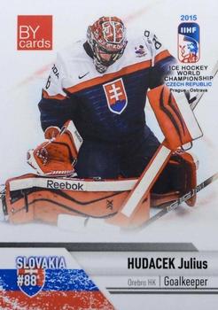 2015 BY Cards IIHF World Championship (Unlicensed) #SVK-02 Julius Hudacek Front