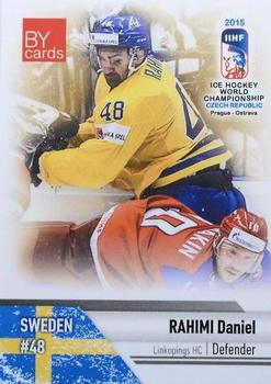 2015 BY Cards IIHF World Championship (Unlicensed) #SWE-08 Daniel Rahimi Front