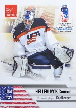 2015 BY Cards IIHF World Championship (Unlicensed) #USA-02 Connor Hellebuyck Front