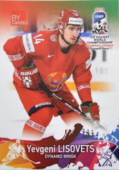 2017 BY Cards IIHF World Championship #BLR/2017-06 Yevgeni Lisovets Front