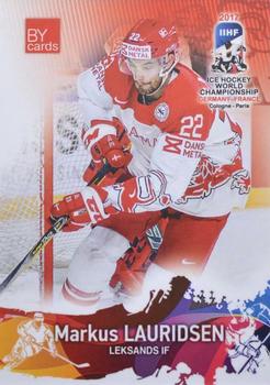 2017 BY Cards IIHF World Championship #DEN/2017-06 Markus Lauridsen Front