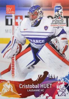 2017 BY Cards IIHF World Championship #FRA/2017-02 Cristobal Huet Front