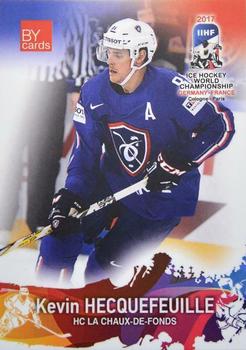 2017 BY Cards IIHF World Championship #FRA/2017-11 Kevin Hecquefeuille Front