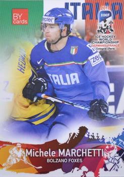 2017 BY Cards IIHF World Championship #ITA/2017-22 Michele Marchetti Front