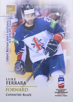 2019 BY Cards IIHF World Championship #GBR/2019-45 Luke Ferrara Front