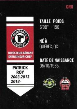 2021-22 Quebec Remparts (QMJHL) 25th Anniversary - Our Legends Black (Nos Legendes Noir) #CR8 Patrick Roy Back