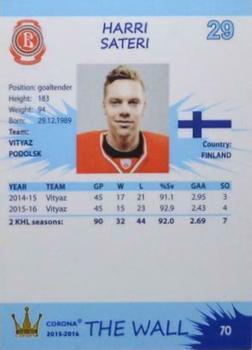 2015-16 Corona KHL The Wall (unlicensed) #70 Harri Sateri Back