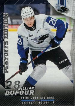 2021-22 Extreme Saint John Sea Dogs (QMJHL) Playoff Edition #NNO William Dufour Front