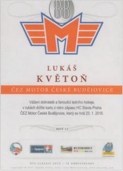 2015-16 OFS Classic Série II - ČEZ Motor České Budějovice #MOT-12 Lukas Kveton Back