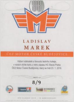 2015-16 OFS Classic Série II - ČEZ Motor České Budějovice Rainbow #MOT-13 Ladislav Marek Back