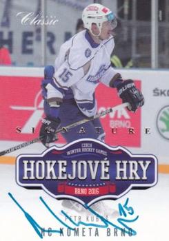 2015-16 OFS Classic Série II - Hokejové hry Brno 2016 Signature #HH-12 Petr Kubos Front