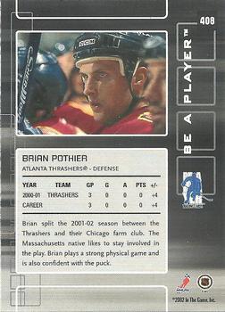 2001-02 Be a Player Update - 2001-02 Be A Player Memorabilia Update #408 Brian Pothier Back