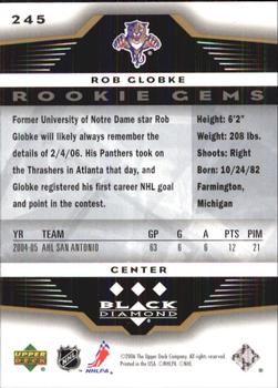 2005-06 Upper Deck Rookie Update - 2005-06 Upper Deck Black Diamond Update #245 Rob Globke Back