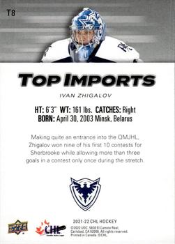 2021-22 Upper Deck CHL - Top Imports #T8 Ivan Zhigalov Back