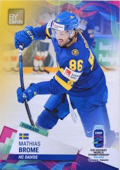 2022 BY Cards IIHF World Championship #SWE/2022-23 Mathias Brome Front